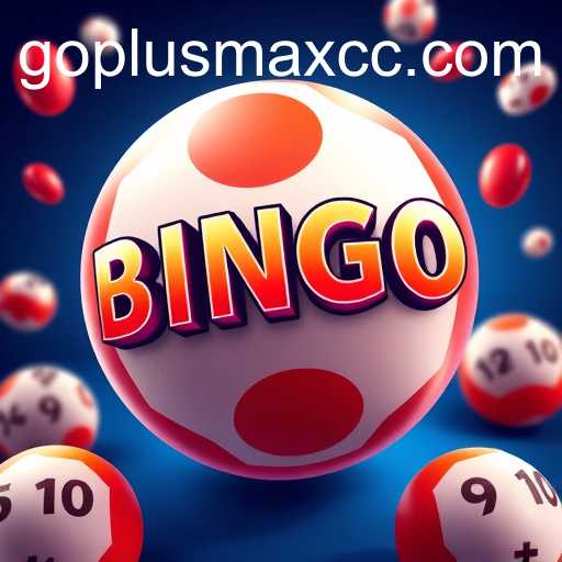 Exploring the Exciting World of Bingo Games with GOPLUSMAX