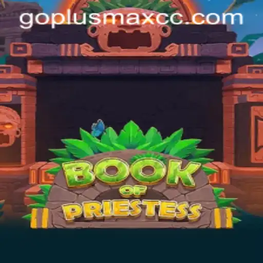 Exploring the Mystical World of BookOfPriestess: Unveiling the Secrets of GOPLUSMAX