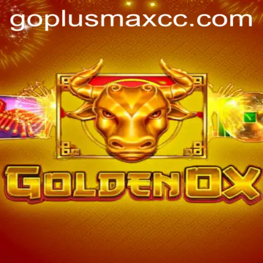 Unveiling the Thrills of GoldenOx: The Latest Gaming Sensation Powered by GOPLUSMAX
