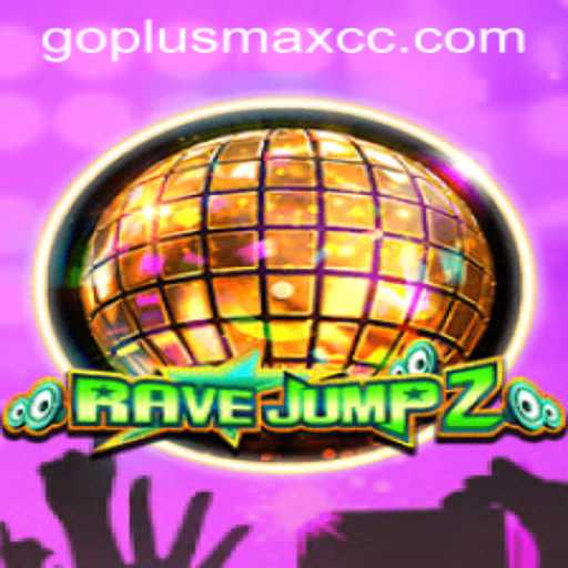 Exploring RaveJump2: A Thrilling Adventure with the Power-Up of GOPLUSMAX